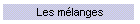 Les mlanges