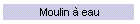 Moulin  eau